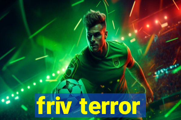 friv terror